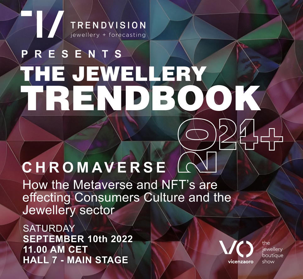 CHROMAVERSE: How the Metaverse and NFT’s are effecting Consumers Culture and the Jewellery sector