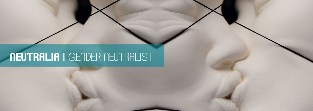 Neutralia - The Gender Neutralist